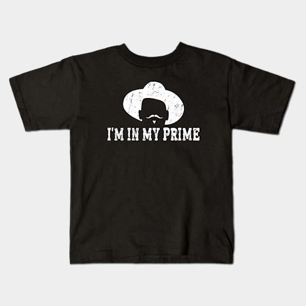 i'm in my prime Kids T-Shirt by What The Omen